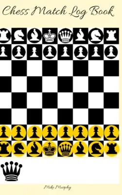 Záznamník šachových zápasov: Záznamy ťahov, analýzy a kreslenie kľúčových pozícií, skóre až 50 partií šachu - Chess Match Log Book: Record Moves, Write Analysis, And Draw Key Positions, Score Up To 50 Games Of Chess