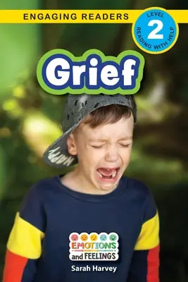 Smútok: Smútok: emócie a pocity (Engaging Readers, Level 2) - Grief: Emotions and Feelings (Engaging Readers, Level 2)