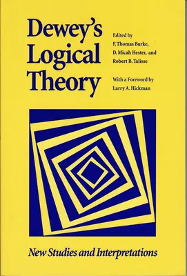 Deweyho logická teória - Dewey's Logical Theory