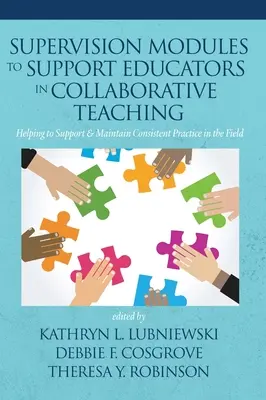 Moduly supervízie na podporu pedagógov pri spoločnom vyučovaní: pomoc pri podpore a udržiavaní konzistentnej praxe v tejto oblasti - Supervision Modules to Support Educators in Collaborative Teaching: Helping to Support & Maintain Consistent Practice in the Field