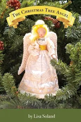 Anjel z vianočného stromčeka - The Christmas Tree Angel