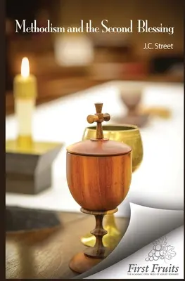Metodizmus a druhé požehnanie - Methodism and the Second Blessing