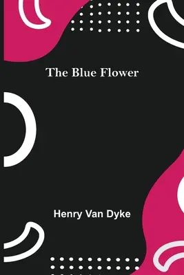 Modrý kvet - The Blue Flower