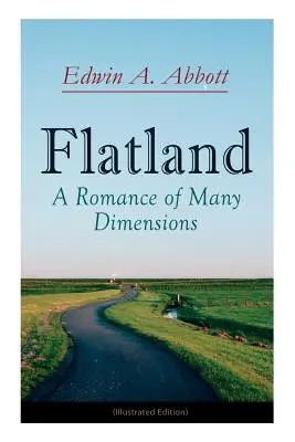 Plochozem: Román mnohých rozmerov (ilustrované vydanie) - Flatland: A Romance of Many Dimensions (Illustrated Edition)