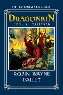 Dračí muž Kniha druhá, Talisman - Dragonkin Book Two, Talisman