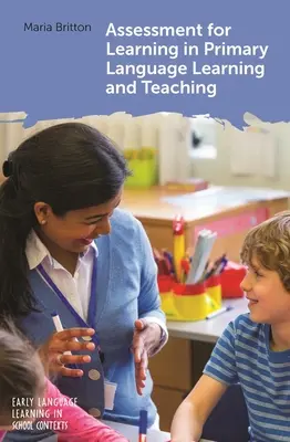 Hodnotenie učenia sa v primárnom jazykovom vzdelávaní a vyučovaní - Assessment for Learning in Primary Language Learning and Teaching
