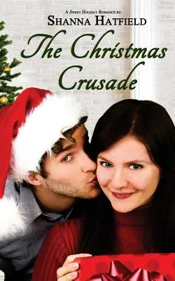 Vianočná krížová výprava: Sladká prázdninová romantika - The Christmas Crusade: Sweet Holiday Romance