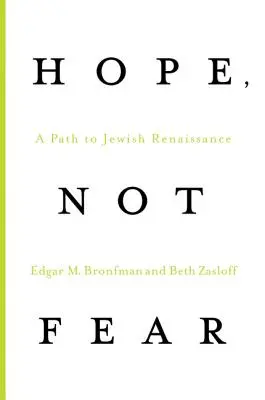 Nádej, nie strach: Cesta k židovskej renesancii - Hope, Not Fear: A Path to Jewish Renaissance
