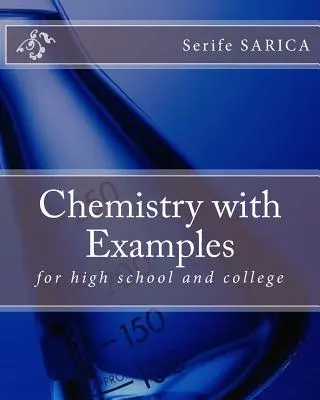 Chémia s príkladmi: pre stredné a vysoké školy - Chemistry with Examples: for high school and college