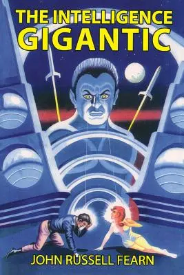 Gigantická inteligencia - The Intelligence Gigantic
