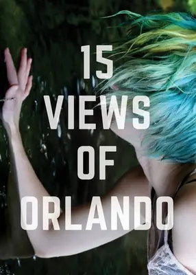 15 pohľadov na Orlando - 15 Views of Orlando