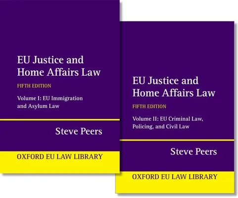 Právo EÚ v oblasti spravodlivosti a vnútorných vecí - Eu Justice and Home Affairs Law
