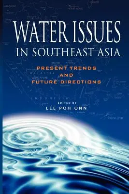Problémy s vodou v juhovýchodnej Ázii: Súčasné trendy a budúce smerovanie - Water Issues in Southeast Asia: Present Trends and Future Direction