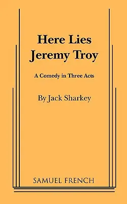 Tu leží Jeremy Troy - Here Lies Jeremy Troy