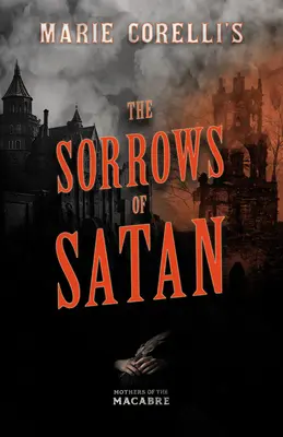Satanské strasti Marie Corelliovej - Marie Corelli's The Sorrows of Satan