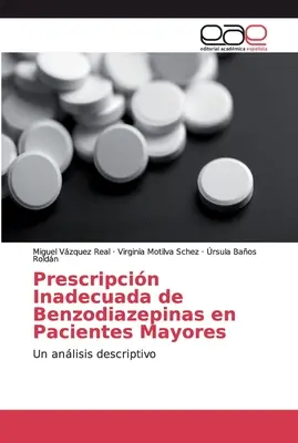 Nevhodné predpisovanie benzodiazepínov u starších pacientov - Prescripcin Inadecuada de Benzodiazepinas en Pacientes Mayores