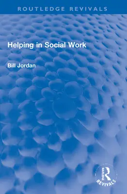 Pomoc v sociálnej práci - Helping in Social Work