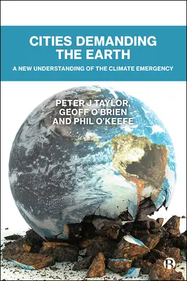 Mestá žiadajúce si zem: Nové chápanie klimatickej krízy - Cities Demanding the Earth: A New Understanding of the Climate Emergency
