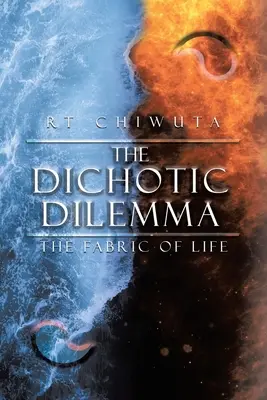 Dichotická dilema: tkanivo života - The Dichotic Dilemma: The Fabric Of Life