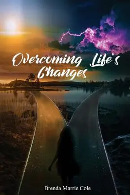 Prekonávanie životných zmien - Overcoming Life's Changes