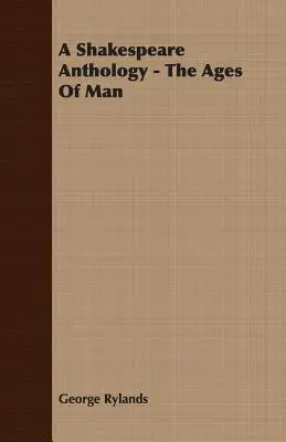 Shakespearova antológia - Vek človeka - A Shakespeare Anthology - The Ages Of Man