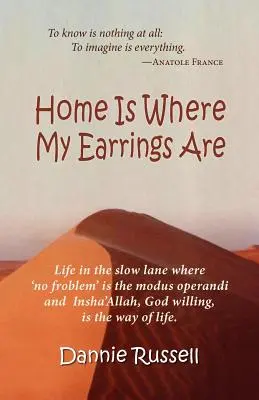Domov je tam, kde sú moje náušnice - Home Is Where My Earrings Are