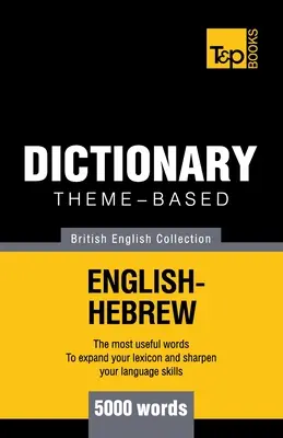 Tematický slovník britský anglicko-hebrejský - 5000 slov - Theme-based dictionary British English-Hebrew - 5000 words
