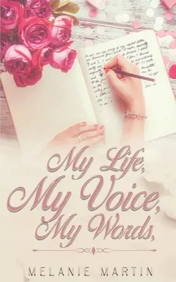 Môj život, môj hlas, moje slová - My Life, My Voice, My Words