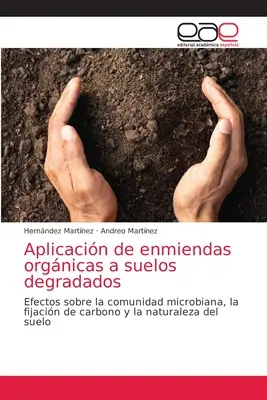 Aplicacin de enmiendas orgnicas a suelos degradados