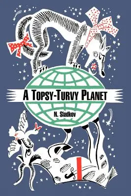 Prevratná planéta - A Topsy-Turvy Planet