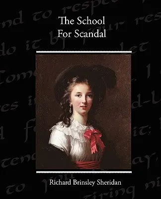 Škola pre škandál - The School For Scandal