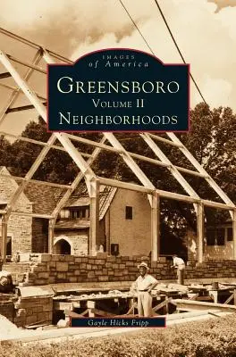 Greensboro, zväzok 2: Susedské štvrte - Greensboro, Volume 2: Neighborhoods