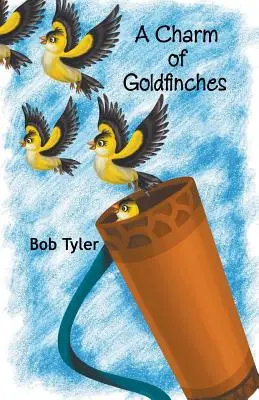 Čaro zlatých rybičiek - A Charm of Goldfinches
