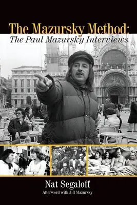 Mazurského metóda: Rozhovory s Paulom Mazurskym - The Mazursky Method: The Paul Mazursky Interviews