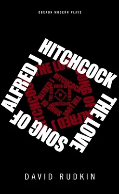 The Lovesong of Alfred J. Hitchcock - The Lovesong of Alfred J Hitchcock