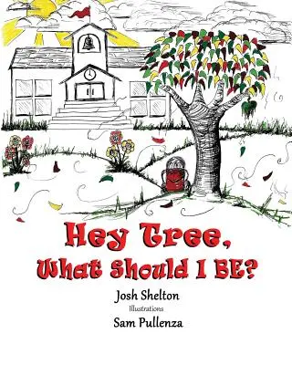 Hej, strom, čím by som mal byť? - Hey Tree, What Should I Be?