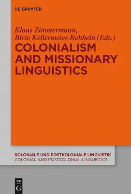 Kolonializmus a misionárska lingvistika - Colonialism and Missionary Linguistics