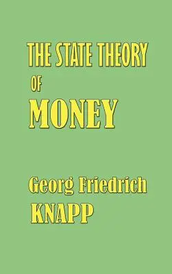 Štátna teória peňazí - The State Theory of Money