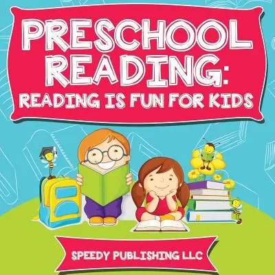 Predškolské čítanie: Čítanie je zábava pre deti - Preschool Reading: Reading is Fun For Kids