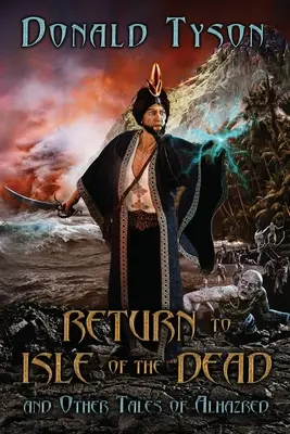 Návrat na ostrov mŕtvych a iné príbehy z Alhazreda - Return To Isle of The Dead and Other Tales of Alhazred