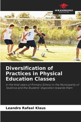 Diverzifikácia cvičení na hodinách telesnej výchovy - Diversification of Practices in Physical Education Classes
