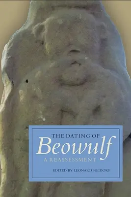 Datovanie Beowulfa: Prehodnotenie - The Dating of Beowulf: A Reassessment