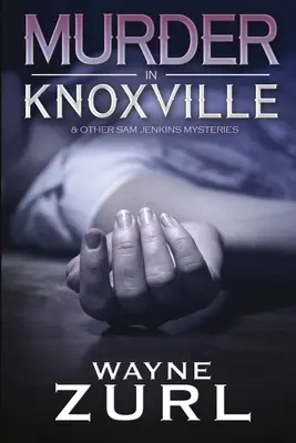 Vražda v Knoxville - Murder in Knoxville