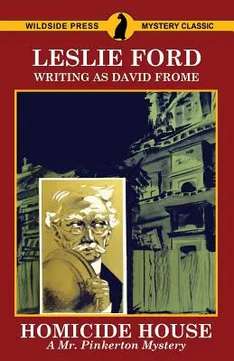 Dom vrážd: Záhada pána Pinkertona - Homicide House: A Mr. Pinkerton Mystery