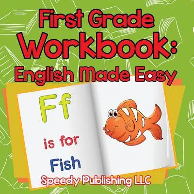 Pracovný zošit pre prvý ročník: English Made Easy - First Grade Workbook: English Made Easy
