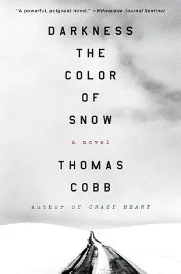 Tma farby snehu - Darkness the Color of Snow