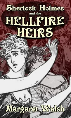 Sherlock Holmes a dediči pekelného ohňa - Sherlock Holmes and The Hellfire Heirs