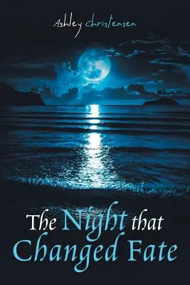 Noc, ktorá zmenila osud - The Night That Changed Fate