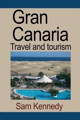 Gran Canaria: Cestovanie a cestovný ruch - Gran Canaria: Travel and tourism