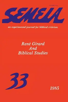 Semeia 33: Ren Girard a biblické štúdie - Semeia 33: Ren Girard and Biblical Studies